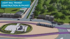 Development of the Light Rail Transit in Phuket, EIA in Process - RealPhuket by Property Scout